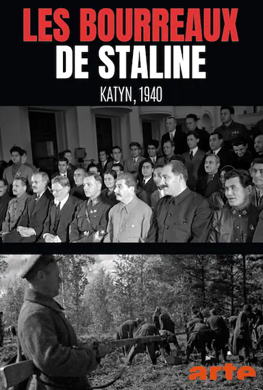 Les bourreaux de Staline - Katyn, 1940
